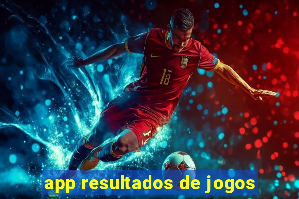 app resultados de jogos