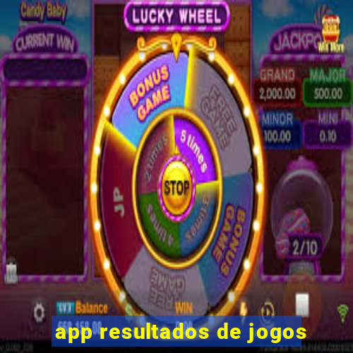 app resultados de jogos