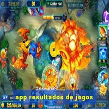 app resultados de jogos