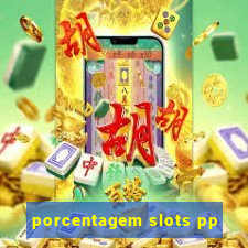 porcentagem slots pp