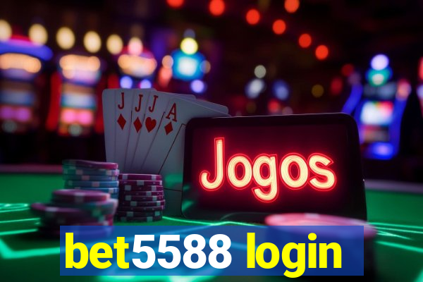 bet5588 login