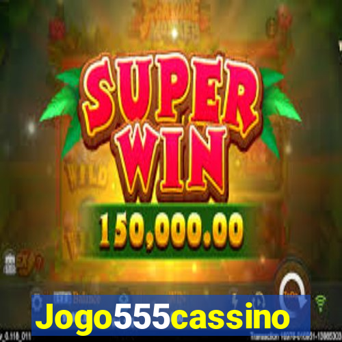 Jogo555cassino