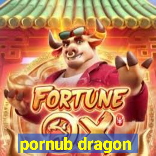 pornub dragon