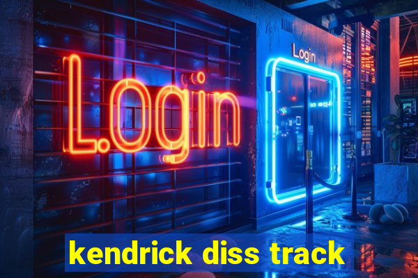 kendrick diss track