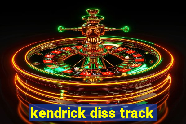 kendrick diss track