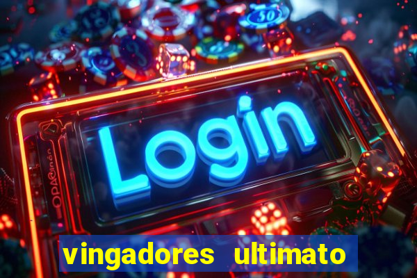 vingadores ultimato dublado download