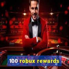 100 robux rewards