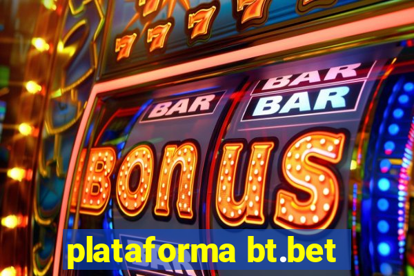 plataforma bt.bet