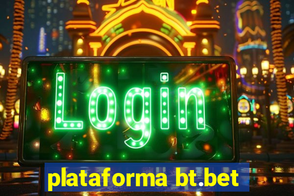 plataforma bt.bet