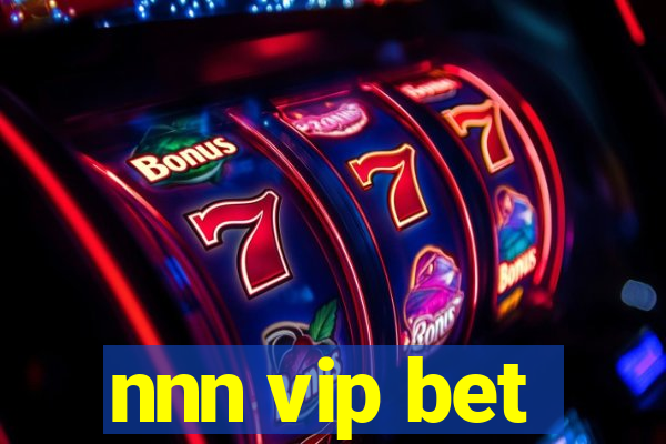 nnn vip bet