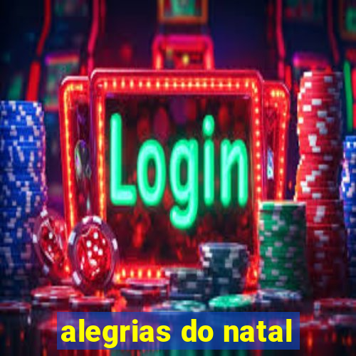 alegrias do natal