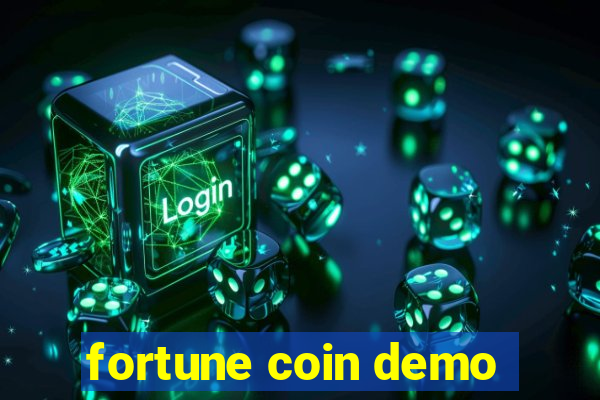 fortune coin demo