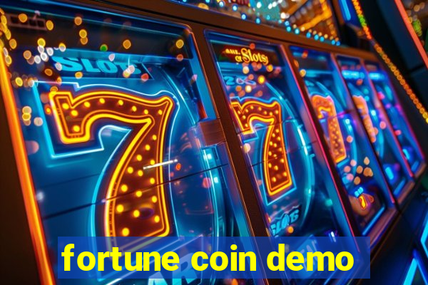 fortune coin demo