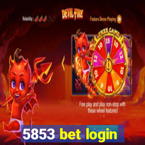 5853 bet login