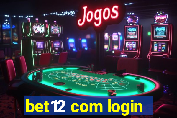 bet12 com login