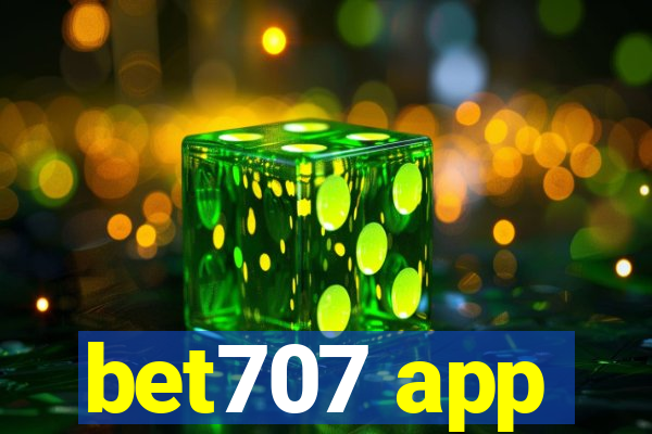 bet707 app