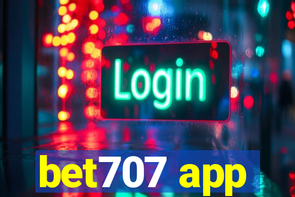 bet707 app