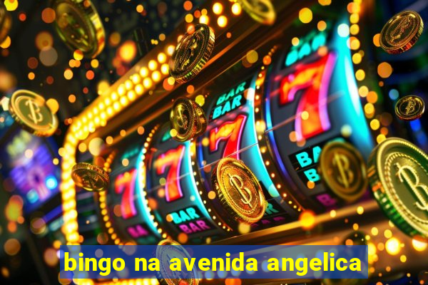 bingo na avenida angelica