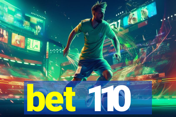 bet 110