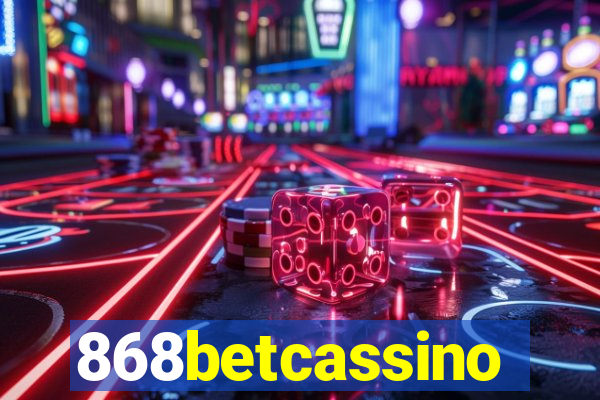 868betcassino