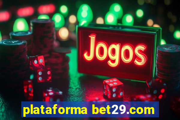 plataforma bet29.com