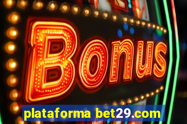 plataforma bet29.com