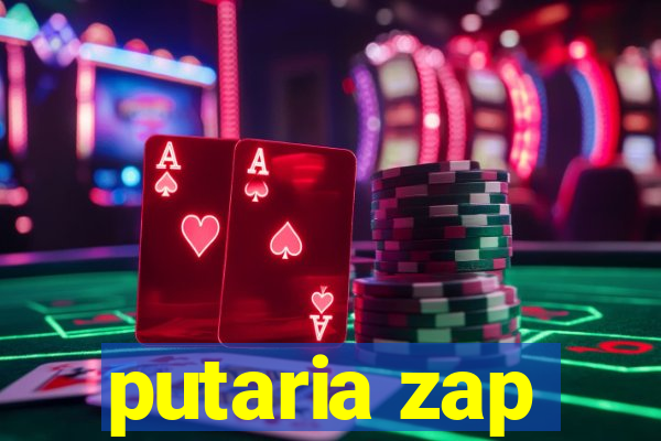 putaria zap