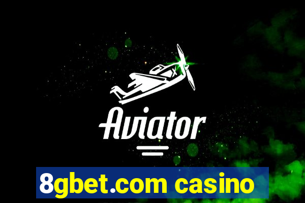 8gbet.com casino