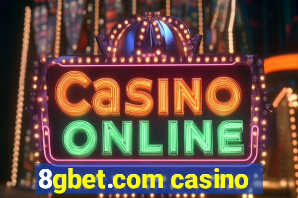 8gbet.com casino