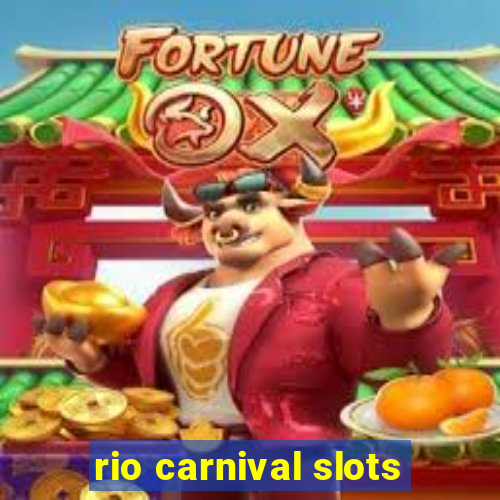 rio carnival slots