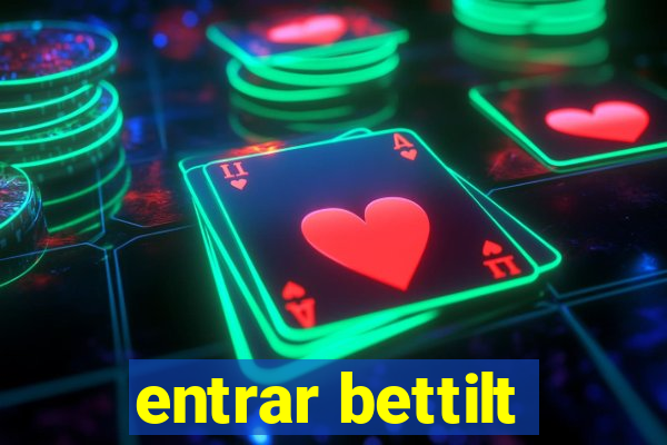 entrar bettilt