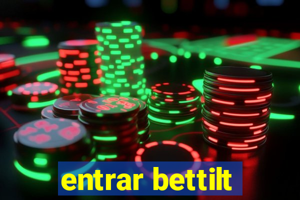 entrar bettilt