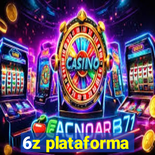 6z plataforma