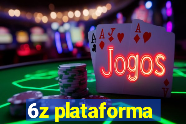 6z plataforma