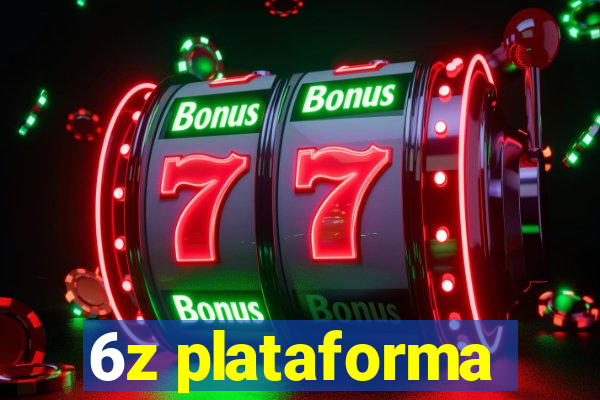 6z plataforma