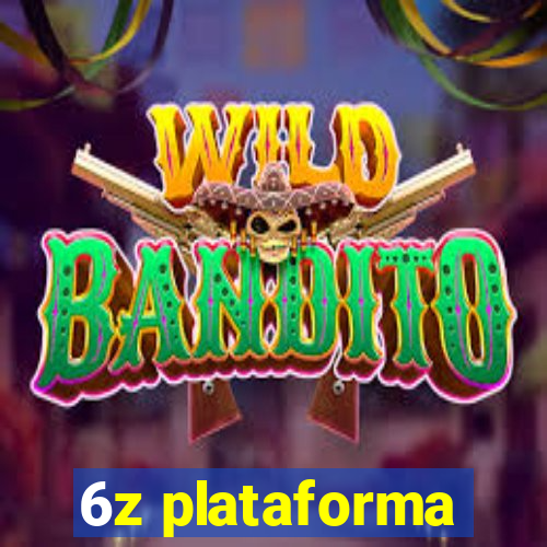 6z plataforma