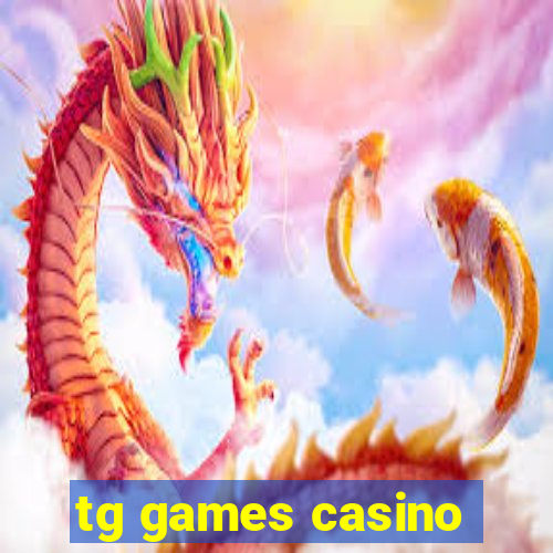 tg games casino