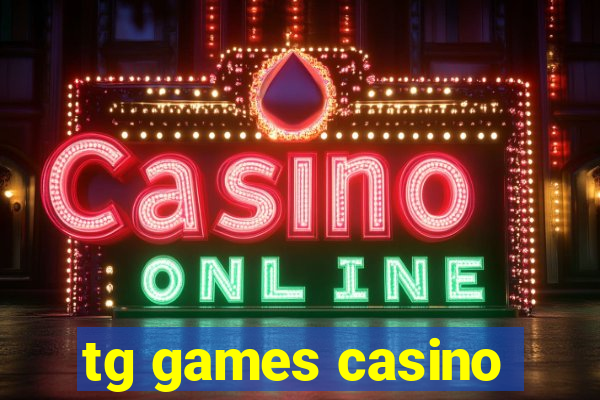 tg games casino