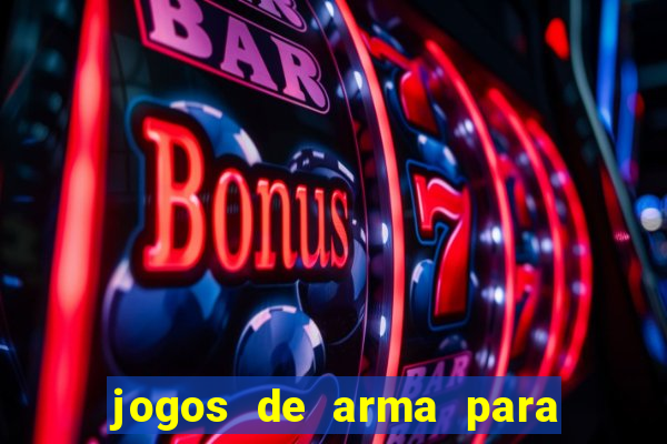 jogos de arma para pc fraco