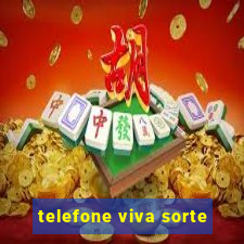 telefone viva sorte