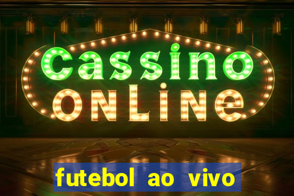 futebol ao vivo futemax app