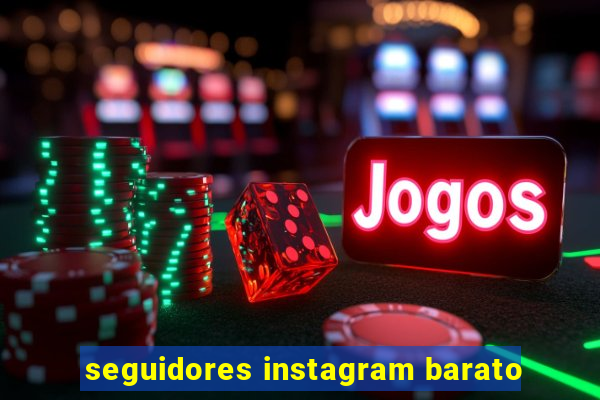 seguidores instagram barato