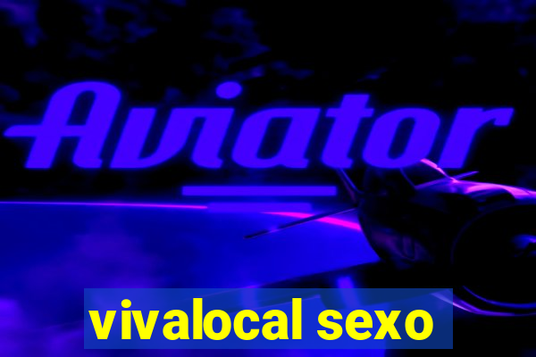 vivalocal sexo