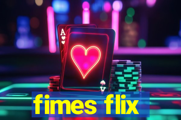 fimes flix