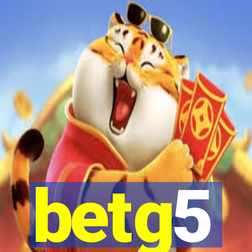 betg5