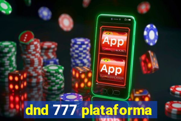 dnd 777 plataforma