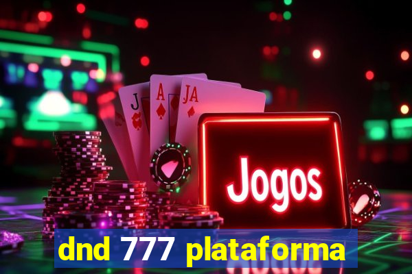 dnd 777 plataforma