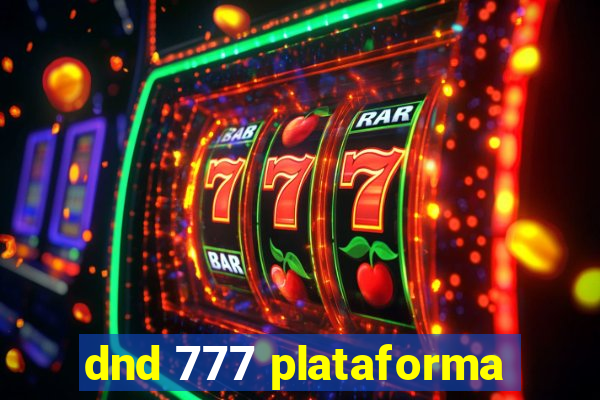 dnd 777 plataforma