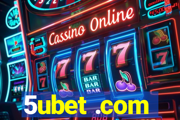 5ubet .com