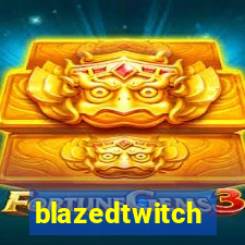 blazedtwitch